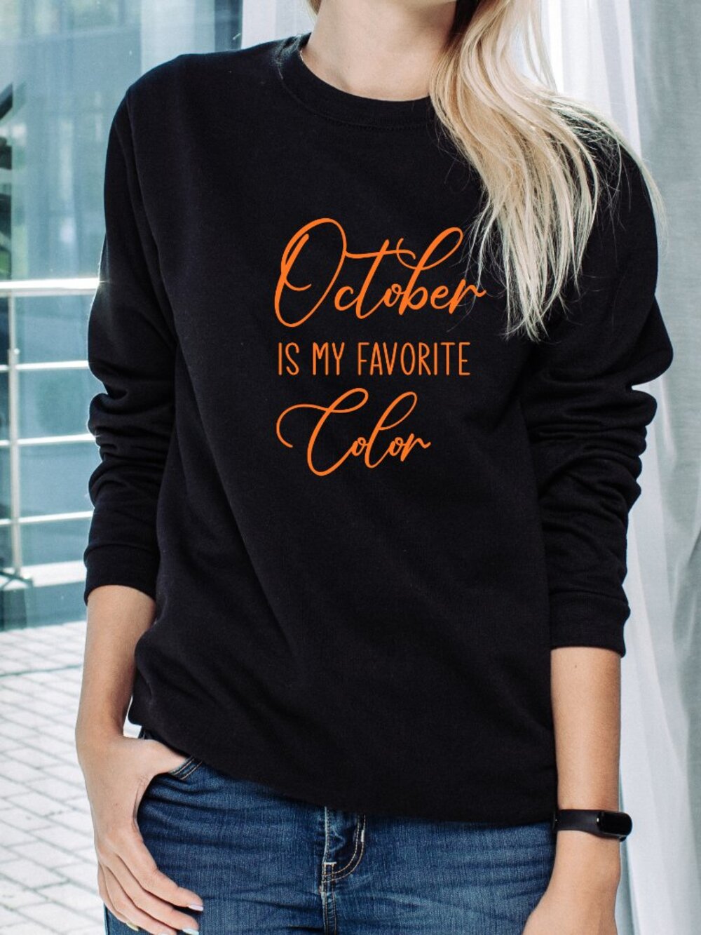 October Is My Favorite Color Handmade Sweatshirt